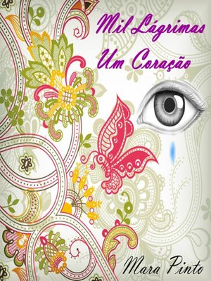 cover image of Mil Lágrimas Um Coração